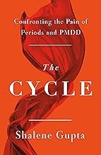 The cycle : confronting the pain of periods and PMDD Book cover