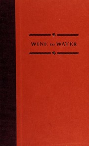 Wine to water : a bartender's quest to bring clean water to the world Book cover