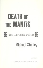 Death of the mantis : a Detective Kubu mystery  Cover Image
