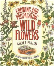Growing and propagating wild flowers  Cover Image