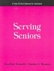 Serving seniors : a how-to-do-it manual for librarians  Cover Image