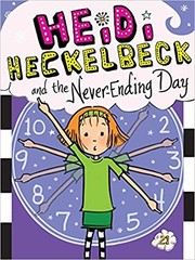 Heidi Heckelbeck and the never-ending day  Cover Image