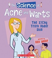 The science of acne and warts : the itchy truth about skin  Cover Image