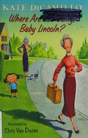 Where are you going, Baby Lincoln?  Cover Image