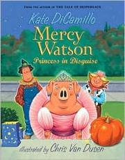 Mercy Watson : princess in disguise  Cover Image