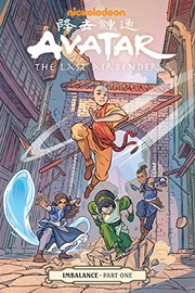 Avatar, the last airbender : Imbalance. Part one  Cover Image