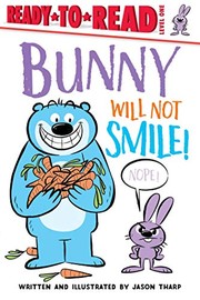 Bunny will not smile! Book cover