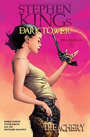 The dark tower : beginnings. 3, Treachery  Cover Image