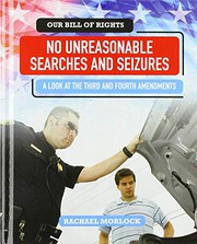 No unreasonable searches and seizures : a look at the third and fourth amendments  Cover Image