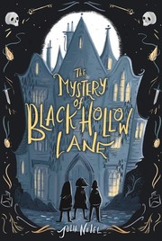 The mystery of Black Hollow Lane  Cover Image