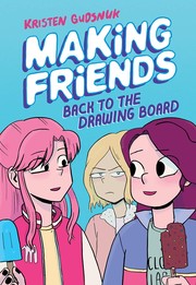 Making friends : back to the drawing board  Cover Image