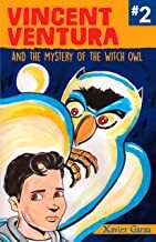 Vincent Ventura and the mystery of the witch owl = Vincent Ventura y el misterio de la bruja lechuza  Cover Image