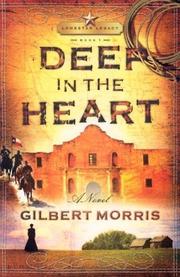 Deep in the heart : a novel  Cover Image