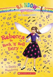 Rebecca the rock 'n' roll fairy  Cover Image