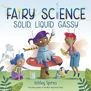 Fairy science : solid, liquid, gassy  Cover Image