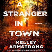 A stranger in town a Rockton novel  Cover Image