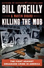 Killing the mob the fight against organized crime in America  Cover Image