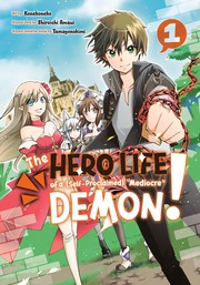 The hero life of a (self-proclaimed) "mediocre" demon! 01  Cover Image