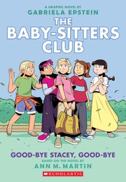 The Baby-sitters Club. Vol. 11, Good-bye Stacey, good-bye  Cover Image