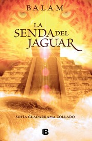 Balam : la senda del Jaguar.  Cover Image