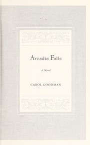 Arcadia Falls : a novel  Cover Image