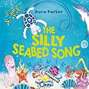 The silly seabed song Book cover