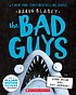 The Bad Guys in open wide and say arrrgh! Book cover