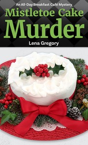 Mistletoe cake murder Book cover