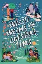 Drizzle, dreams, and lovestruck things  Cover Image