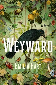 Weyward :  a novel  Cover Image