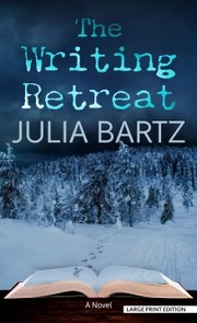 The writing retreat a novel  Cover Image