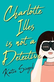 Charlotte Illes is not a detective  Cover Image