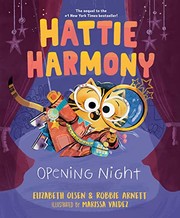 Hattie Harmony : opening night  Cover Image