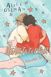 Heartstopper. Volume 5  Cover Image