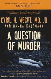 A question of murder : compelling cases from a famed forensic pathologist ...  Cover Image