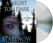 A night too dark a Kate Shugak novel  Cover Image