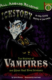 Ickstory : the history of vampires and other real blood drinkers  Cover Image