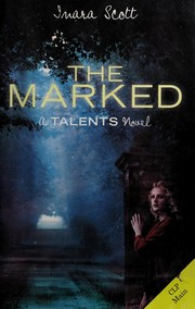 The marked : a Talents novel  Cover Image