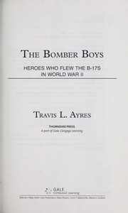 The bomber boys heroes who flew the B-17s in World War II  Cover Image