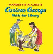 Margret & H.A. Rey's Curious George visits the library Book cover