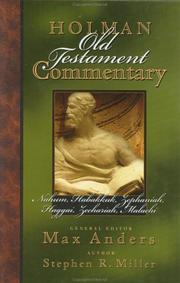 Holman Old Testament commentary : Nahum, Habakkuk, Zephaniah, Haggai, Zechariah, Malachi  Cover Image