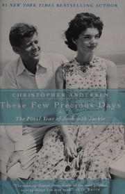 These few precious days : the final year of Jack with Jackie  Cover Image