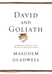 David and Goliath underdogs, misfits, and the art of battling giants  Cover Image