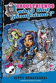 Ghoulfriends : who's that ghoulfriend?  Cover Image