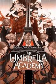 The umbrella academy. Volume 1, Apocalypse suite  Cover Image