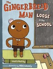 The gingerbread man loose in the school  Cover Image