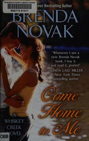 Come home to me : Whiskey Creek, book 5. [large  print]  Cover Image