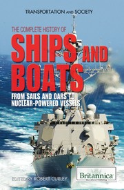 The complete history of ships and boats : from sails and oars to nuclear-powered vessels Book cover