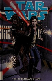 Star Wars. In the shadow of Yavin. Volume four  Cover Image