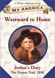 Westward to home : Joshua's diary  Cover Image